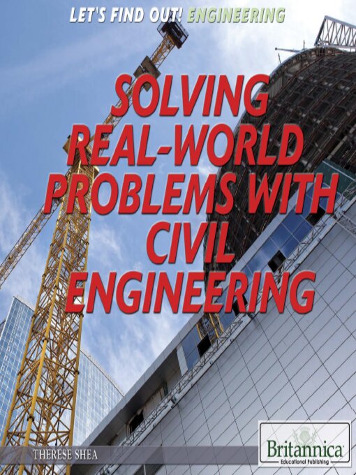 Title details for Solving Real World Problems with Civil Engineering by Christine Poolos - Available